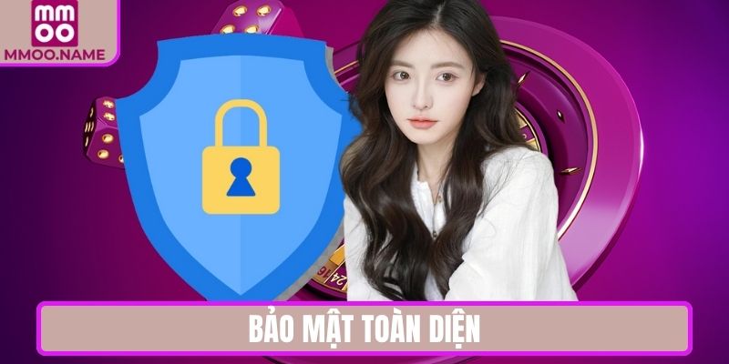 Bảo mật toàn diện