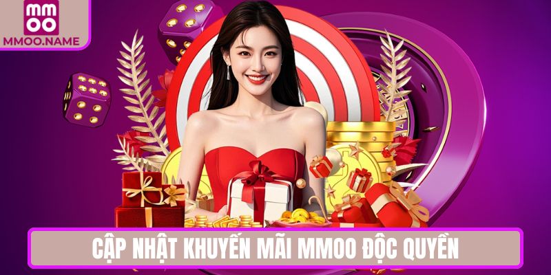 Cập nhật khuyến mãi MMOO độc quyền cho thành viên