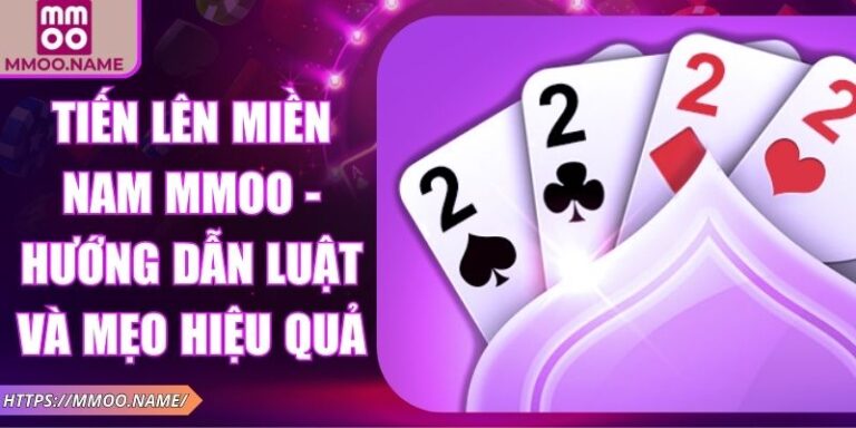 Tiến Lên Miền Nam MMOO